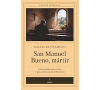 San Manuel Bueno, mártir: Con introducción, crítica y guía de lectura de El Secretario
