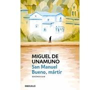 San Manuel Bueno, martir/ Saint Manuel, Martyr