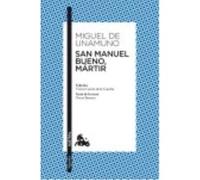 San Manuel Bueno, Mártir - Unamuno, Miguel de (1864-1936) Unamuno, Miguel De 1864 - 1936 (Auteur)