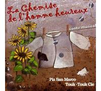 San Marco Pia Touk Touk Compagnie - La Chemise De L' Homme Heureux
