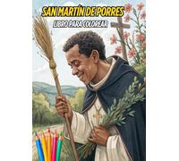 SAN MARTÍN DE PORRES: LIBRO PARA COLOREAR
