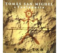 San Miguel, Tomas - Dan Txa [Import]