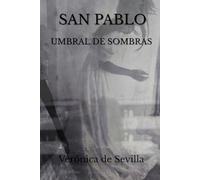 San Pablo. Umbral de sombras
