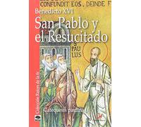 San Pablo y el Resucitado: Catequesis paulinas