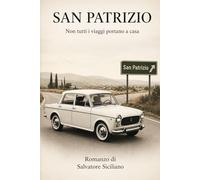 SAN PATRIZIO: Non tutti i viaggi portano a casa