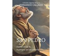 San Pedro: Firme en la fe, humano en el camino