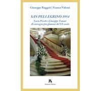 San Pellegrino 1954. Lucio Piccolo e Giuseppe Tomasi. Al convegno più glamour del XX secolo