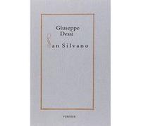 San Silvano Giuseppe Dessì (Auteur), Anna Dolfi (Postface), Bernard Simeone (Traduction)