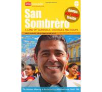 San Sombrero: A Land of Carnivals, Cocktails and Coups