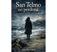 San Telmo no olvida: Cuando el mar recuerda, nadie está a salvo