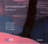 Uli Fussenegger Uli Fussenegger: San Teodoro 8 (CD) Album Digipak