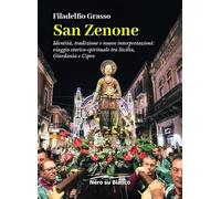 San Zenone. Identità, tradizione e nuove interpretazioni: viaggio storico-spirituale tra Sicilia, Giordania e Cipro
