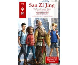 San Zi Jing - Three Character Classic in Chinese and English: Pocket Edition