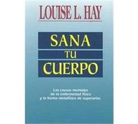 Sana Tu Cuerpo Louise Hay (Auteur)