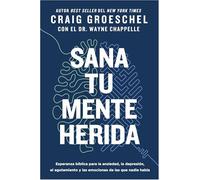 Sana tu mente herida | Softcover | Heal Your Hurting Mind