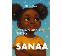 SANAA: MY SKIN SHINES LIKE THE SKY