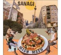 Sanagi - Mish Mash