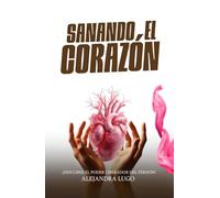 SANANDO EL CORAZÓN