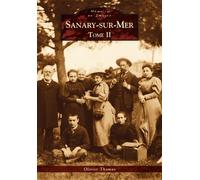 Sanary-sur-Mer - Tome II Tome 2 - Olivier Thomas - Nouvelles Editions Sutton - broché - Livre
