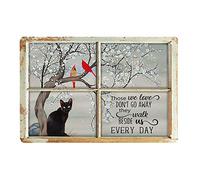 SaNavie Panneau en étain vintage chat noir et oiseau cardinal Décoration murale 40,6 x 30,5 cm Those We Love Don't Go Away They Walk Beside Us Every Day