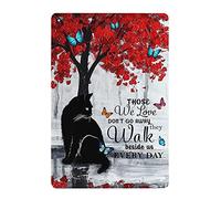 SaNavie Poster rétro en métal avec inscription « Cat Those we Love Don't go Away They Walk Beside us Every Day » - Décoration murale vintage en aluminium pour maison, café, 15,2 x 20,3 cm