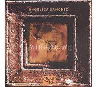 Sanchez,Angelica - Mirror Me [Import]