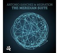 Antonio Sanchez & Migrat - Meridian Suite