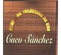 Sanchez, Cuco - Corridos Famosos