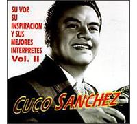 Sanchez, Cuco - Su Voz Su Inspiracion Y, Vol.2