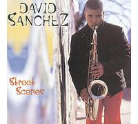 Sanchez, David - Street Scenes