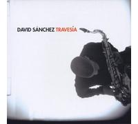 David Sanchez – Travesia
