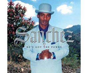Sanchez - He's Got The Power [Import]