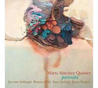 Sanchez, Marta -Quintet- - Partenika [Import]