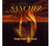 Sanchez - Songs from The Heart