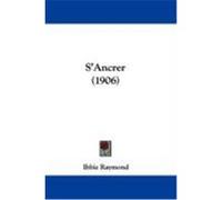 S'Ancrer (1906) Raymond, Ibbie (Auteur)