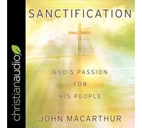 Sanctification: God's Passion for His People