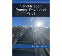 Sanctification Process Devotional Part 2