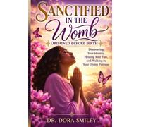 Sanctified in the Womb, Ordained Before Birth: Walking in Consecration, Purpose, and the Power of the Holy Spirit