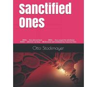 Sanctified Ones: 1900s... They Did Not Heed 1960s... They Reaped The Whirlwind 2020s... Whoever Can Hear