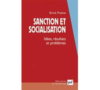 Sanction et socialisation : Idées, résultats et problèmes