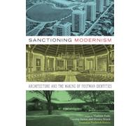 Sanctioning Modernism: Architecture and the Making of Postwar Identities