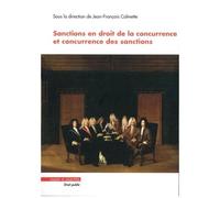 Sanctions En Droit De La Concurrence Et Concurrence Des Sanctions - Actes Du Colloque Organisé Par Le Centre De Droit Économique Et Du Développement (Cded)