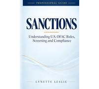 Sanctions: Understanding U.S. OFAC Rules, Screening and Compliance