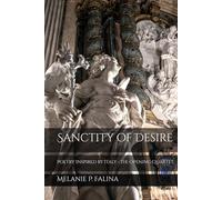 Sanctity of Desire: Poetry Inspired by Italy - The Opening Quartet