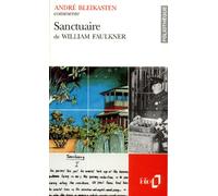 Sanctuaire de William Faulkner (Essai et dossier)