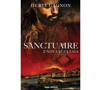 Sanctuaire - Tome 2 - Hervé Gagnon - Hugo Roman - broché - Roman