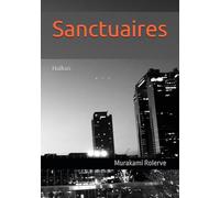 Sanctuaires: Haïkus