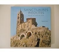 Sanctuaires insolites : Eglises et lieux de culte