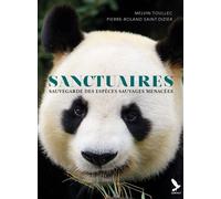 Sanctuaires Sauvegarde des espèces sauvages menacées - Melvin Toullec - Gerfaut Eds Du - broché - Essai