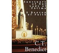 Sanctuary of Our Lady of Fátima: A Beacon of Faith